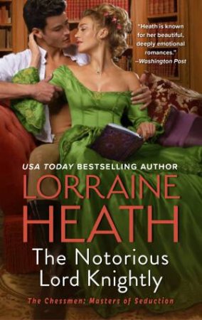 The Notorious Lord Knightly: A Novel by Lorraine Heath