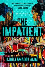 The Impatient A Novel