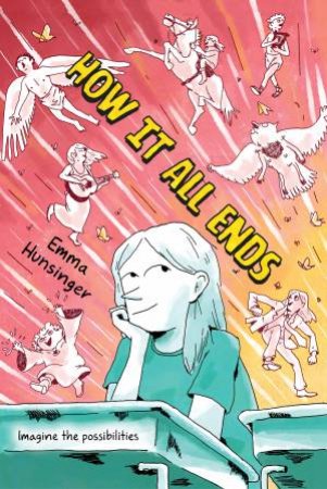 How It All Ends Graphic Novel by Emma Hunsinger