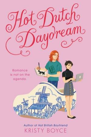 Hot Dutch Daydream by Kristy Boyce