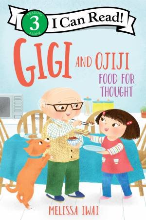 Gigi and Ojiji: Food for Thought by Melissa Iwai