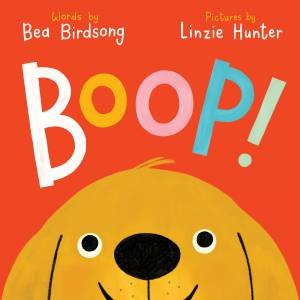 Boop! by Bea Birdsong & LINZIE HUNTER