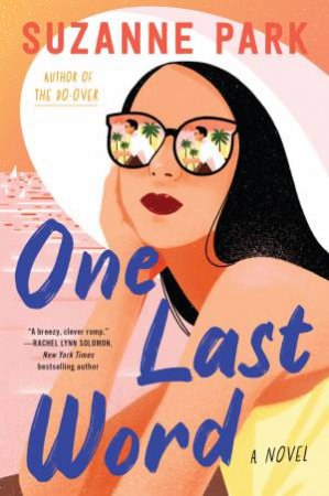 One Last Word: A Novel by Suzanne Park