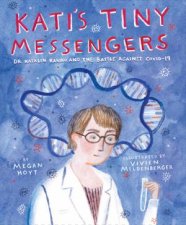 Katis Tiny Messengers Dr Katalin Karik and the Battle Against Covid19
