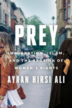 Prey by Ayaan Hirsi Ali