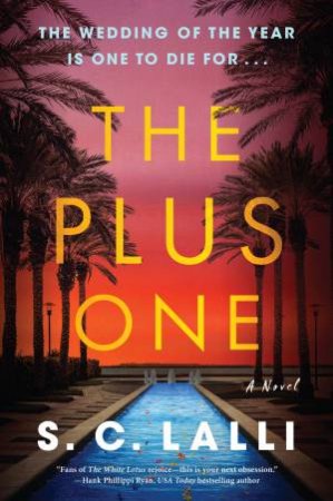 The Plus One: A Novel by S.C. Lalli