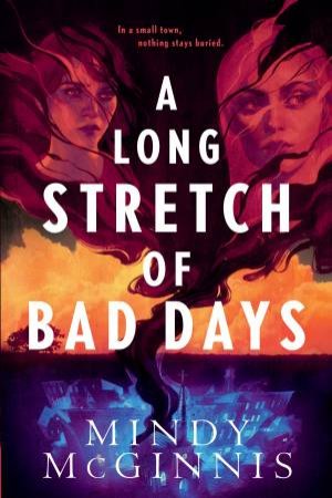 A Long Stretch Of Bad Days by Mindy McGinnis