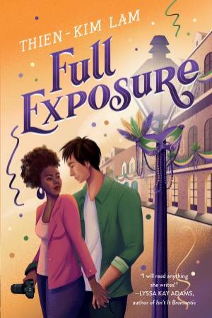 Full Exposure: A Novel by Thien-Kim Lam