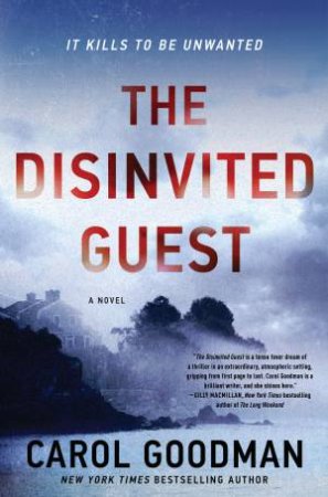 The Disinvited Guest by Carol Goodman