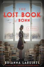 The Lost Book of Bonn A Novel