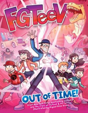 FGTeeV Out of Time Graphic Novel by FGTeeV & Miguel Diaz Rivas