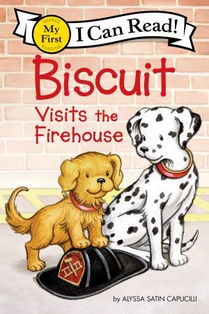 Biscuit Visits The Firehouse by Alyssa Satin Capucilli & Pat Schories