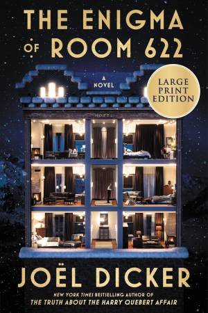 The Enigma Of Room 622 (Large Print) by Joel Dicker & Robert Bononno