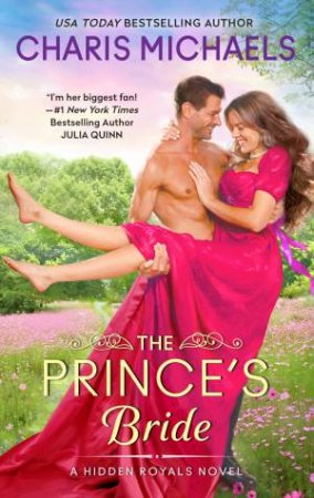 The Prince's Bride: A Novel by Charis Michaels