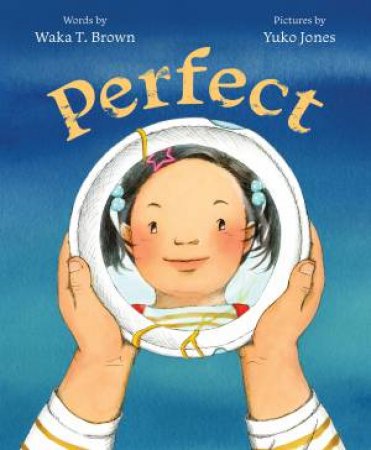 Perfect by Waka T. Brown & Yuko Jones