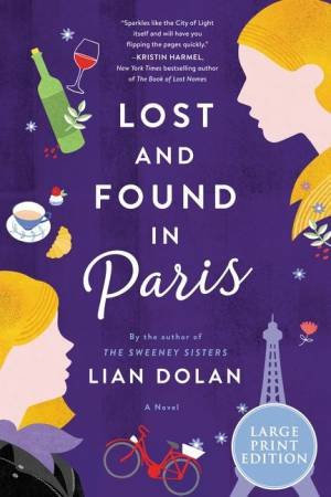 Lost and Found in Paris: A Novel by Lian Dolan