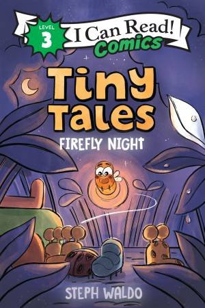 Tiny Tales: Firefly Night by Steph Waldo