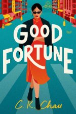 Good Fortune A Novel