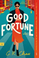 Good Fortune A Novel