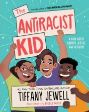 The Antiracist Kid A Book About Identity Justice and Activism