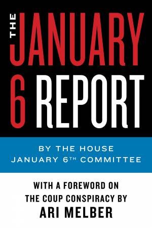 The January 6th Report by Ari Melber