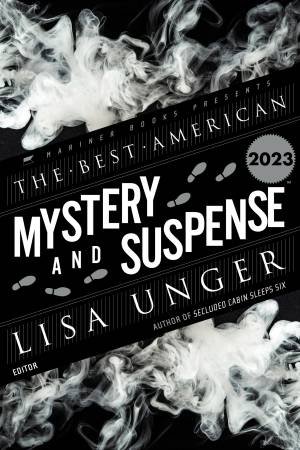 Best American Mystery and Suspense 2023 by Lisa Unger