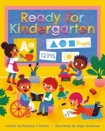 Ready For Kindergarten by Maja Andersen & Bethany V. Freitas