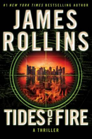 Tides of Fire: A Novel by James Rollins