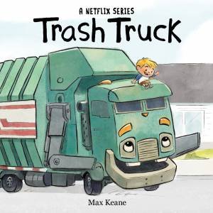 Trash Truck by Max Keane