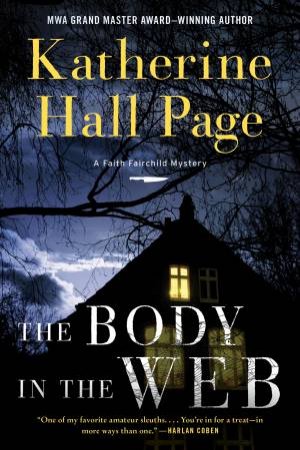 The Body In The Web: A Faith Fairchild Mystery by Katherine Hall Page