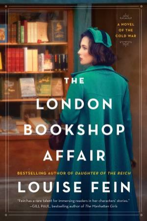 The London Bookshop Affair: A Novel by Louise Fein