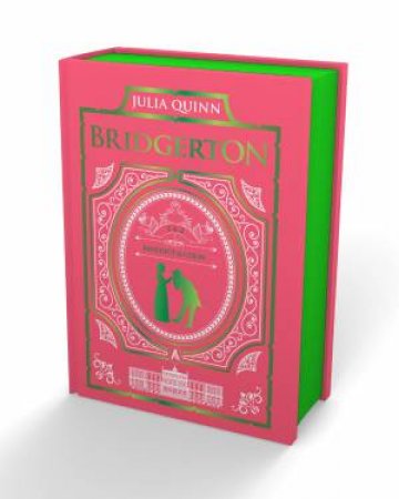 Offer From A Gentleman And Romancing Mr. Bridgerton: Bridgerton Collector's Edition by Julia Quinn