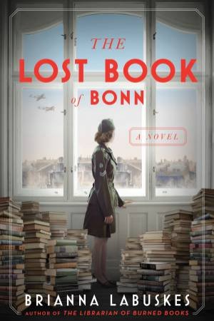 The Lost Book Of Bonn: A Novel by Brianna Labuskes