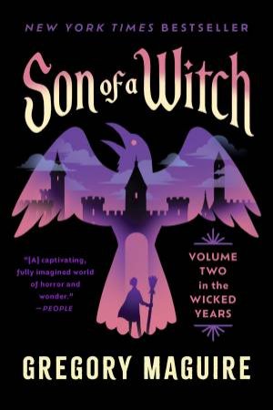 Son of a Witch: Volume Two In The Wicked Years by Gregory Maguire