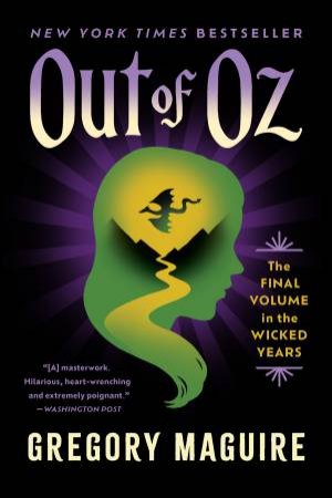 Out of Oz by Gregory Maguire