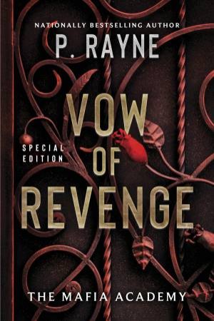 Vow of Revenge: A Novel by P. Rayne