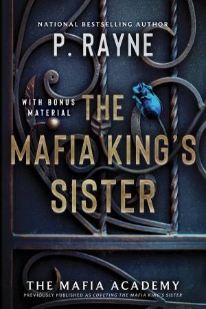 The Mafia King's Sister by P. Rayne