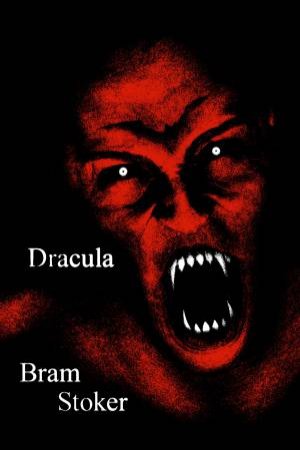 Dracula by Bram Stoker