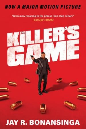 The Killer's Game: A Novel [Movie Tie-in] by Jay Bonansinga