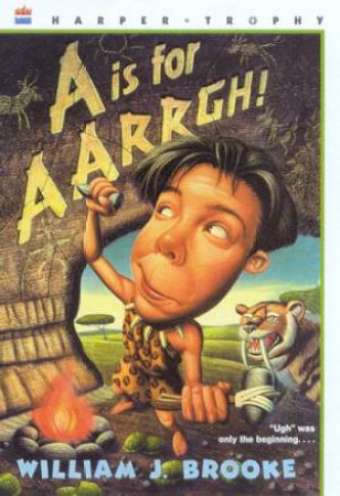 A Is For Aarrgh! by William J Brooke