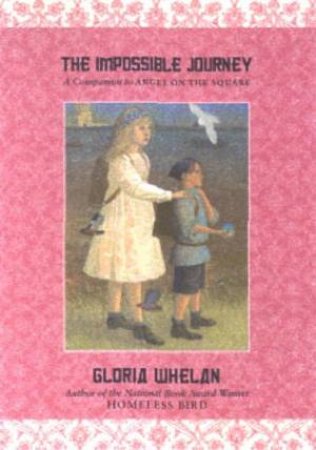 The Impossible Journey by Gloria Whelan