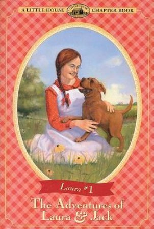 The Adventures Of Laura & Jack by Laura Ingalls Wilder