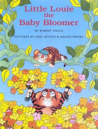 Little Louie The Baby Bloomer by Robert Kraus