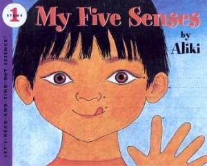 My Five Senses by Aliki