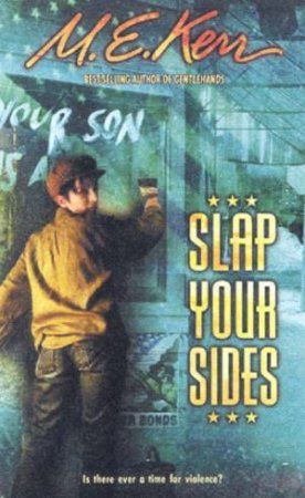 Slap Your Sides by M E Kerr