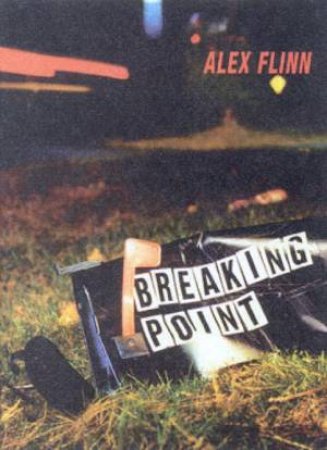 Breaking Point by Alex Flinn