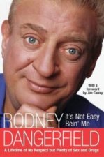 Rodney Dangerfield Its Not Easy Bein Me