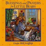 Blessings And Prayers For Little Bears