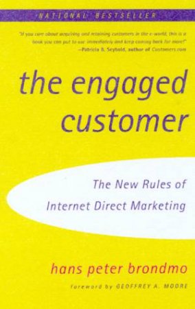 The Engaged Customer by Hans Peter Brondmo