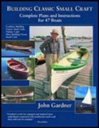 Building Classic Small Craft by John Gardner